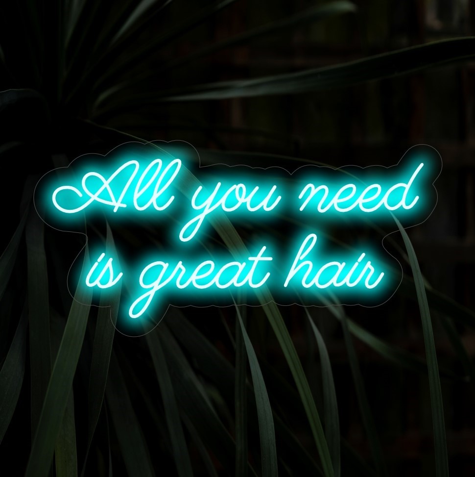 "All You Need Is Great Hair Neon Sign" - Tyylikäs neonvalo, jossa on röyhkeä viesti, joka tuo huumoria ja tunnelmaa kauneus- tai kampaamoisi.