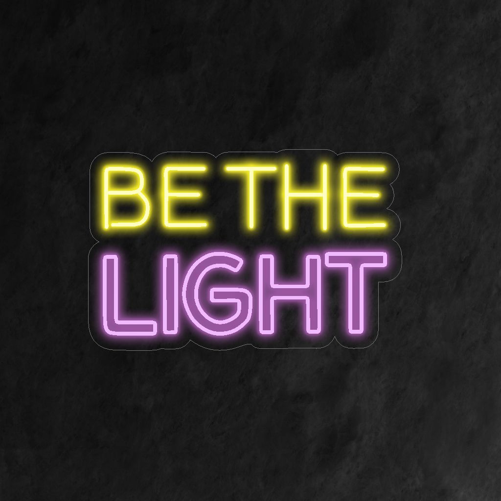 "Be The Light Neon Sign" - Säteilevä neonvalo, jossa on positiivinen ja voimaannuttava viesti, joka tuo toivoa ja positiivisuutta asuintilaasi.