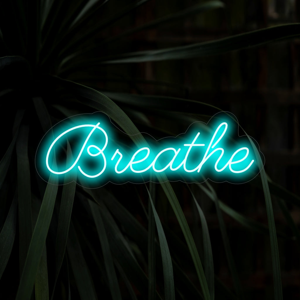 "Breathe Neon Sign" - Rauhoittava neonvalo, jossa on lempeä muistutus hengittämisestä, tuoden rauhallisuuden ja mindfulnessin ilmapiirin meditaatio- tai rentoutumistilaan.