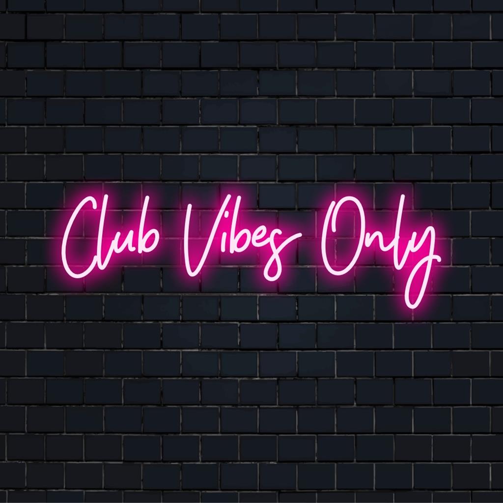 Mukautettu LED-valokyltti Club Vibes Only -hehkuvilla tekstillä, täydellinen valaisemaan eloisaa tilaa modernilla neonvalotaiteella.