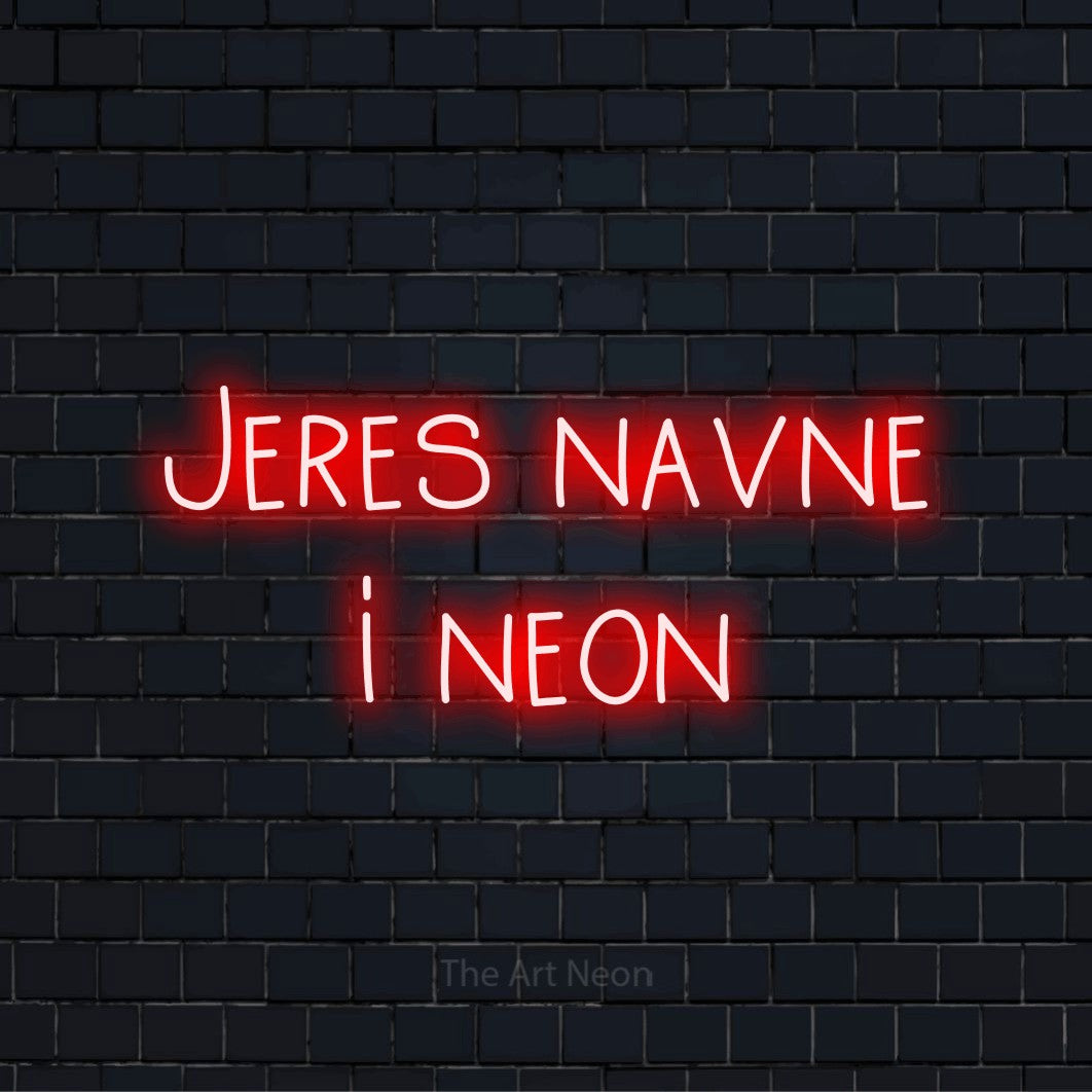 Personligt neonskilt med teksten “Jeres navne i neon” på en sort murstensvæg