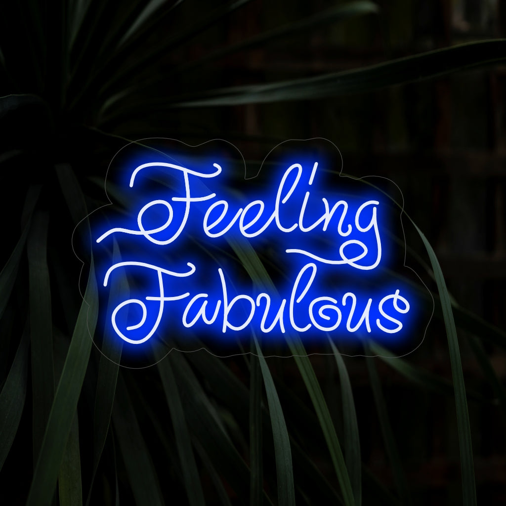 "Feeling Fabulous Neon Sign" syttyy lumoavalla hehkulla, sopii täydellisesti kauneussalonkiin ja tiloihin, jotka juhlivat upean kohottavaa tunnetta ja lisäävät tunnelmaan glamouria.
