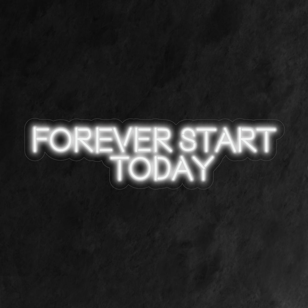 "Forever Start Today Neon Sign" - Motivoivaa energiaa hehkuva, täydellinen kuntostudioihin ja työtiloihin kannustaen ennakoivaan ja positiiviseen ajattelutapaan.