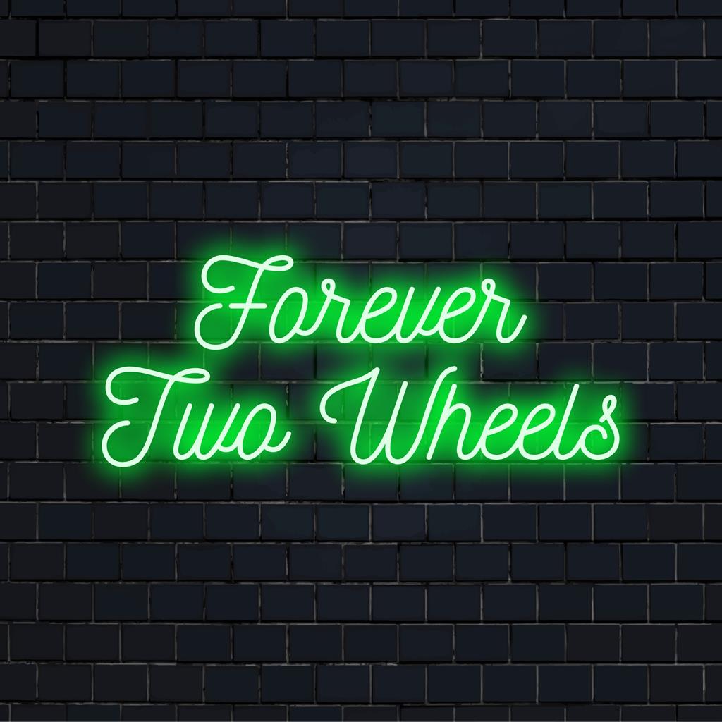 Forever Two Wheels LED-valokyltti, joka hehkuu kirkkaasti, sopii täydellisesti moottoripyöräilijöille ja neondecorin ystäville.