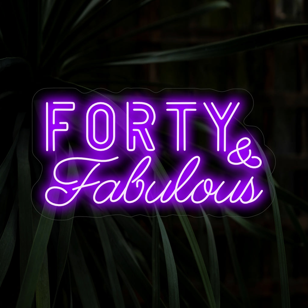 "Forty & Fabulous Neon Sign" - loistaa juhlasta, täydellinen virstanpylväisiin ja juhliin, omaksuen neljänkymmenen täyttämisen upean