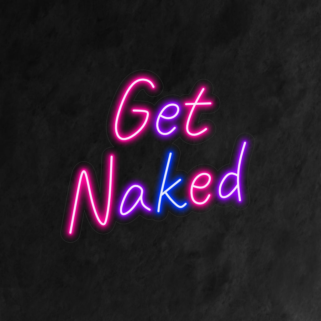 "Get Naked Neon Sign" on leikkisä ja röyhkeä lisä kylpyhuoneesi sisustukseen. Neonvalo, joka lisää ripauksen huumoria henkilökohtaiseen tilaan.