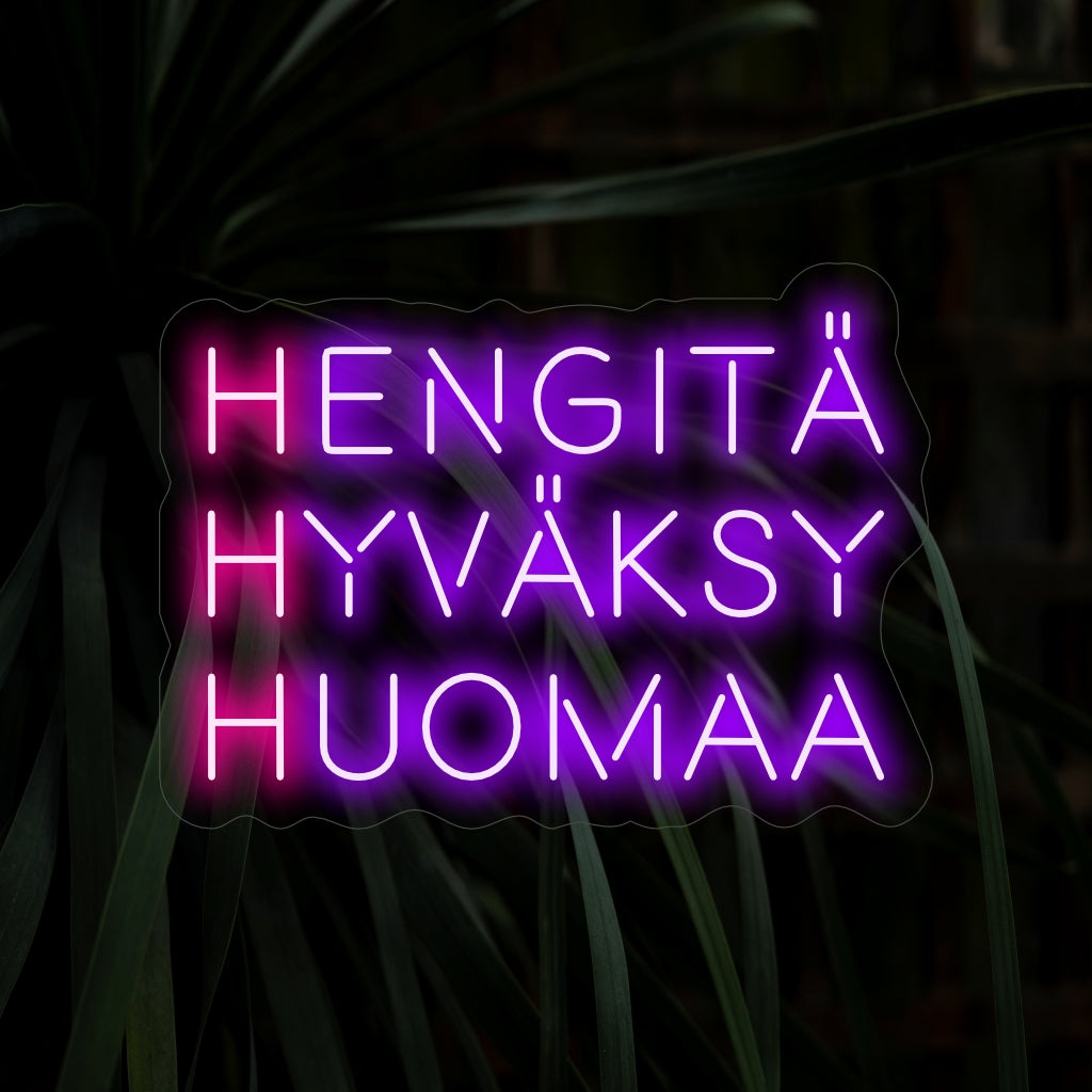 "Hengit�� Hyv��ksy Huomaa Neon Sign" - Positiivinen lis��ys tiloihin, jotka korostavat rentoutumista, hyv��ksynt���� ja huomion kiinnitt��mist��. T���� valomainos tuo viestin pys��hty��, hyv��ksy�� ja olla l��sn�� hetkess��.