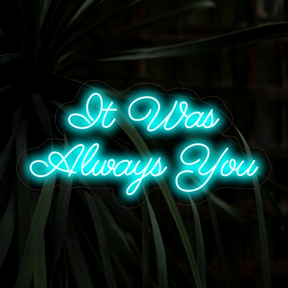 "Always You Neon Sign" - Ikuisen rakkauden symboli, joka säteilee lämpöä ja romantiikkaa ympäristöösi.