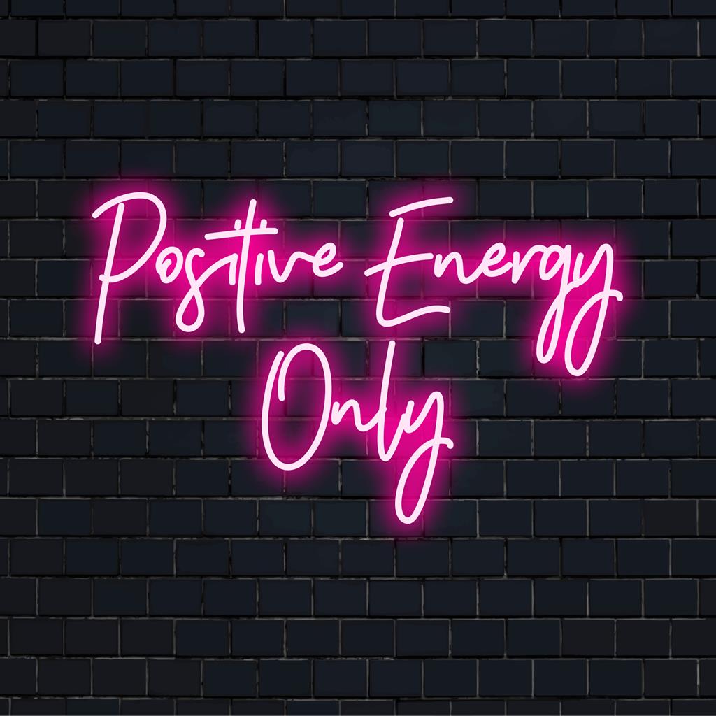 Eloisa "Positive Energy Only" -neonkyltti, joka kohottaa tilaasi henkilökohtaisella kosketuksella ja tunnelmallisella hehkulla.