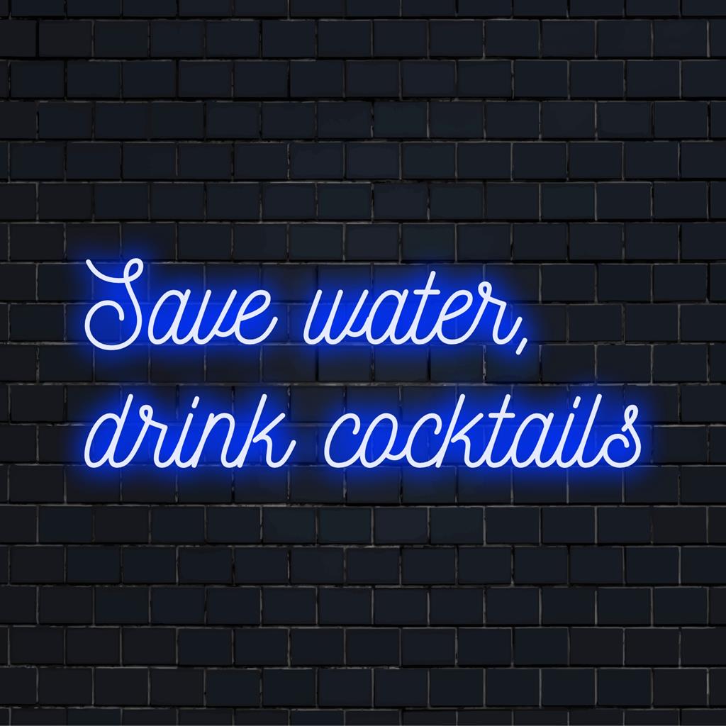 Mukautettu LED-neonkyltti, jossa on leikkisä lause Save Water, Drink Cocktails eloisissa väreissä, täydellinen ainutlaatuiseen sisustukseen.