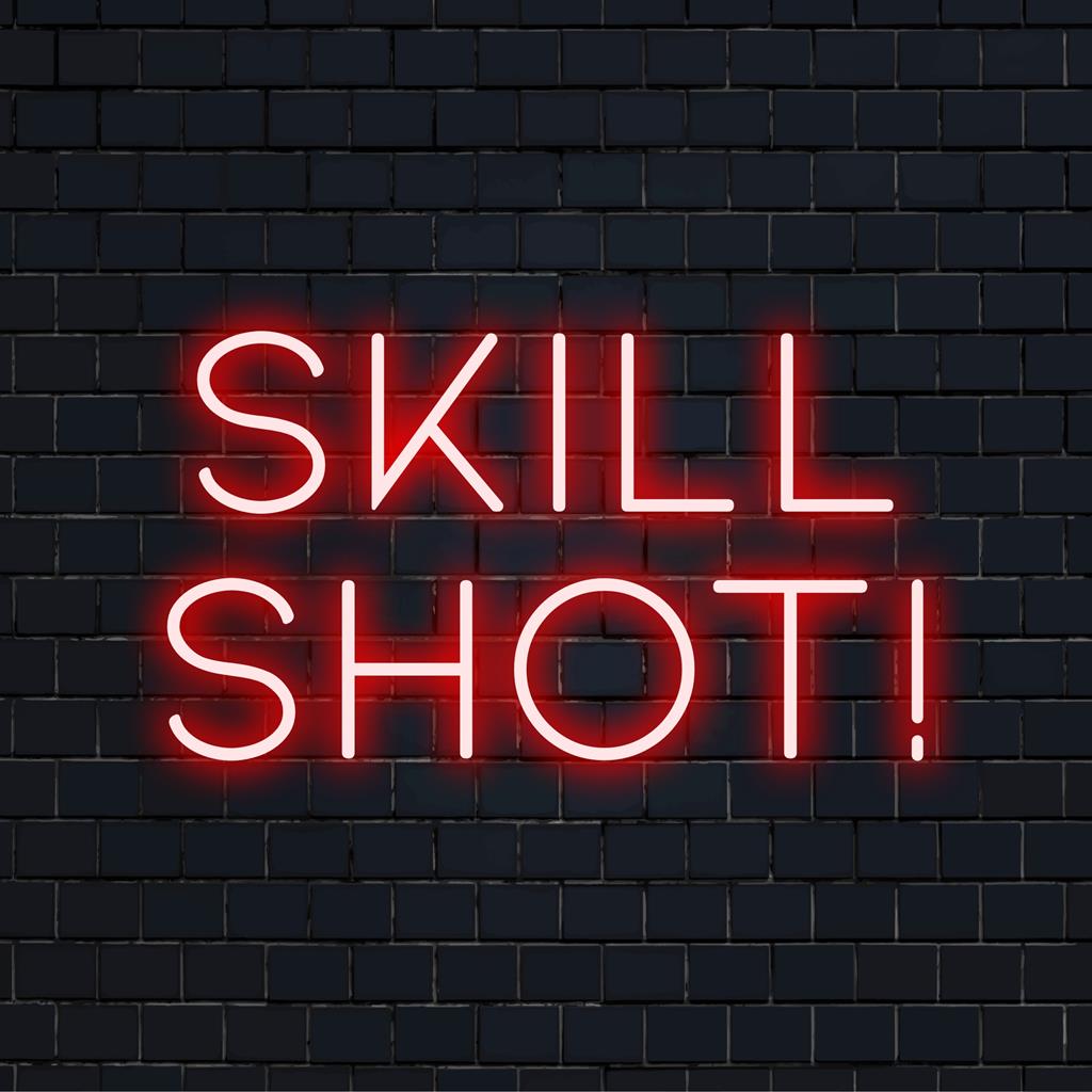 Skill Shot! LED-kyltti, jossa on eloisa räätälöity design, ihanteellinen ainutlaatuiseen neonsisustukseen ja yksilölliseen valaistustaiteellisuuteen.