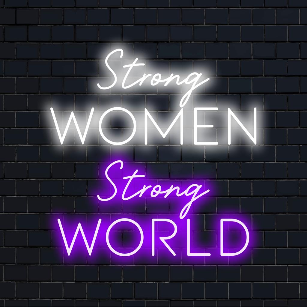 Mukautettu LED-valokyltti, jossa on rohkea typografia, jossa on lause: Strong Women Strong World. Täydellinen neonseinäkoriste.