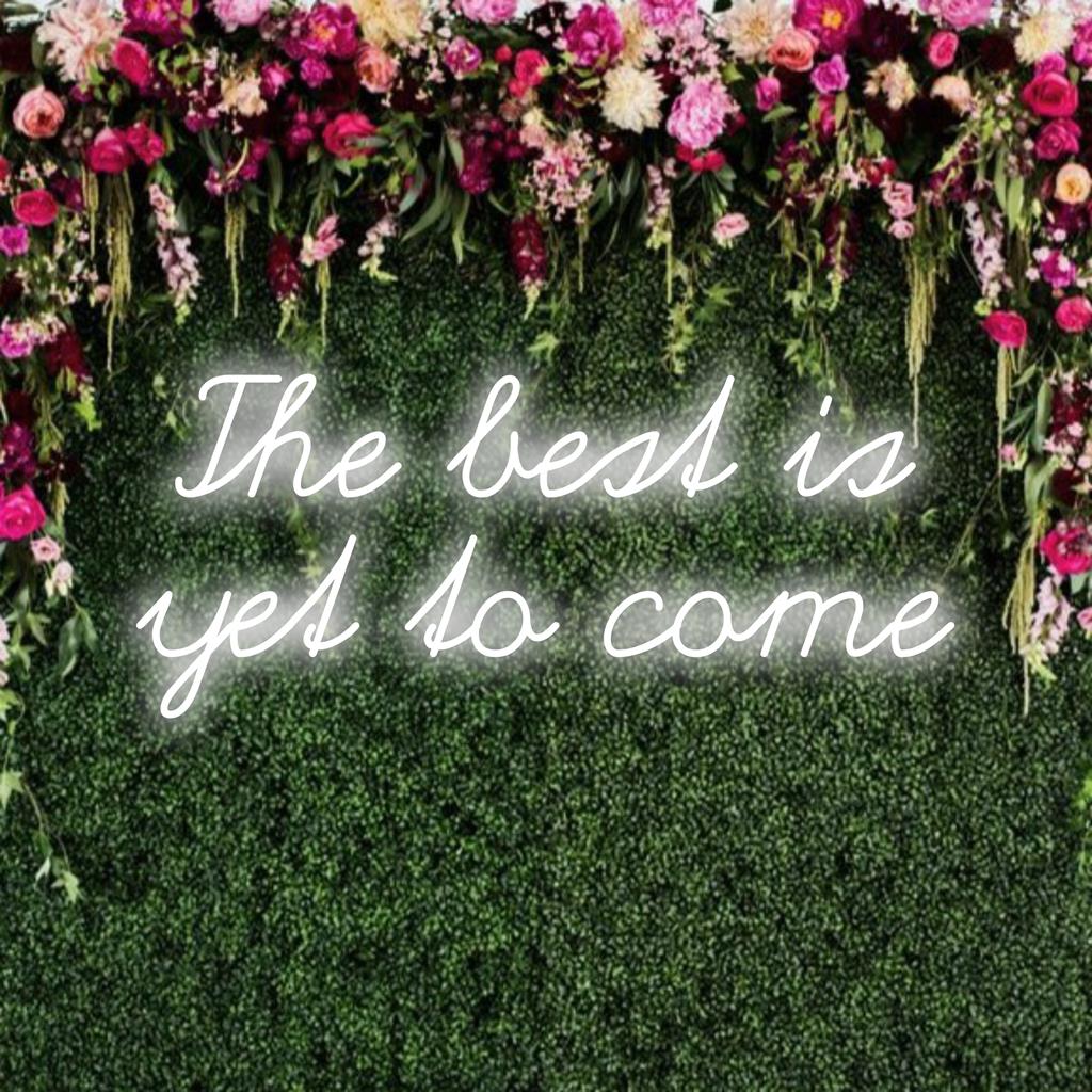 Silmiinpistävä kirkas neon, joka luo motivoivaa tunnelmaa mihin tahansa tilaan The Best Is Yet To Come mukautetulla LED-neonseinäkoristeella.