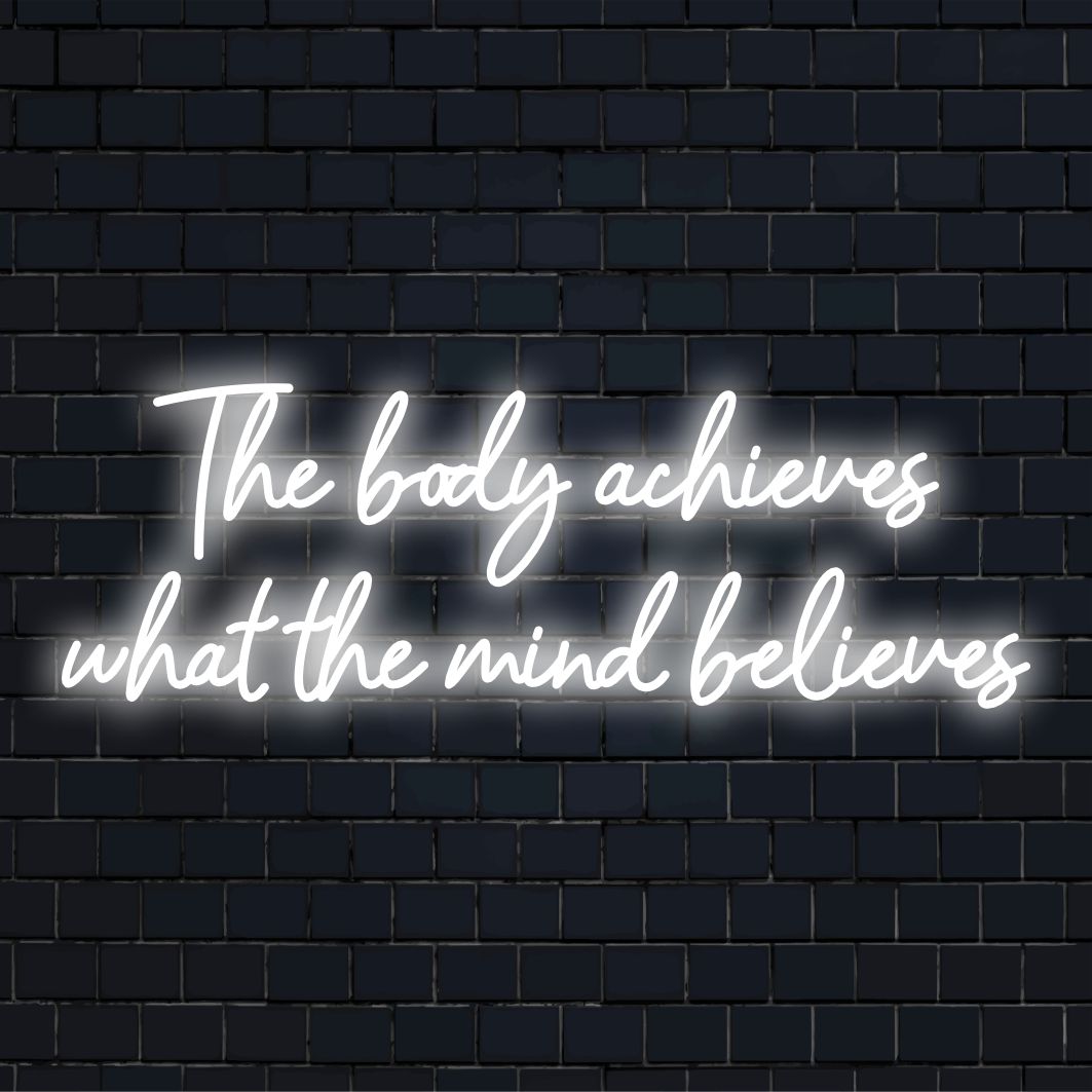 Mukautettu LED-neonkyltti, jossa näkyy The Body Achieves What The Mind Believes, ihanteellinen inspiroivaan neonseinien sisustukseen.