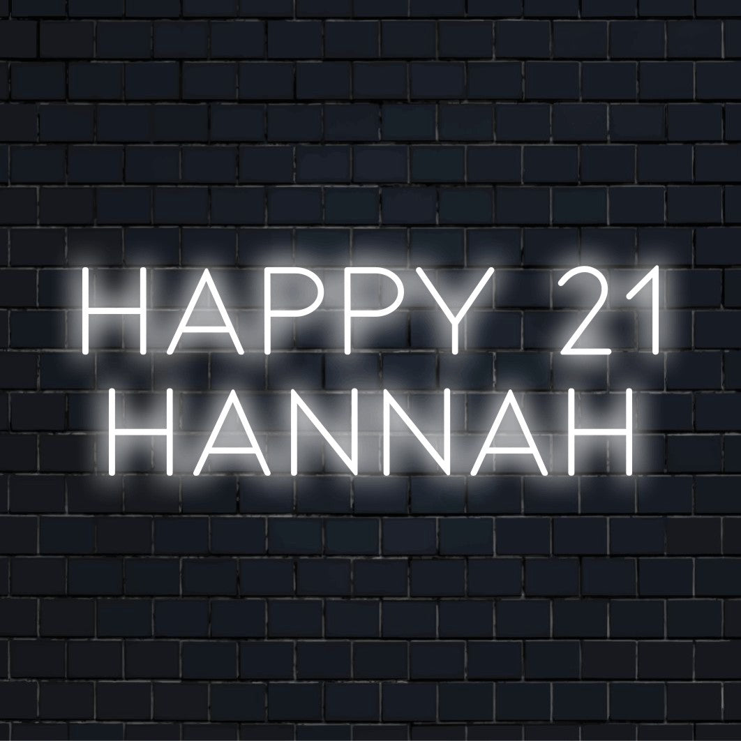 Happy 21 Hannah Custom Name Neon Sign, glowing wall decor against black brick wall