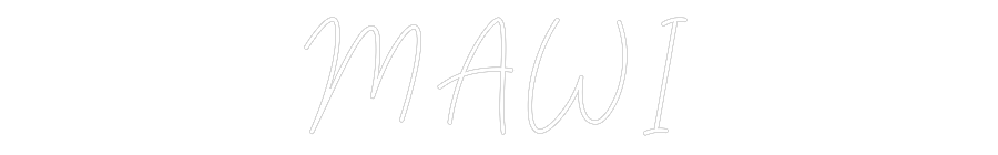 Custom Neon Sign: MAWI