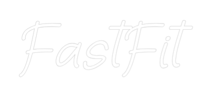 Custom Neon Sign: FastFit