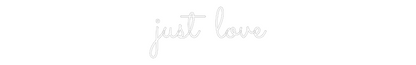 Individuelles Neon: just love