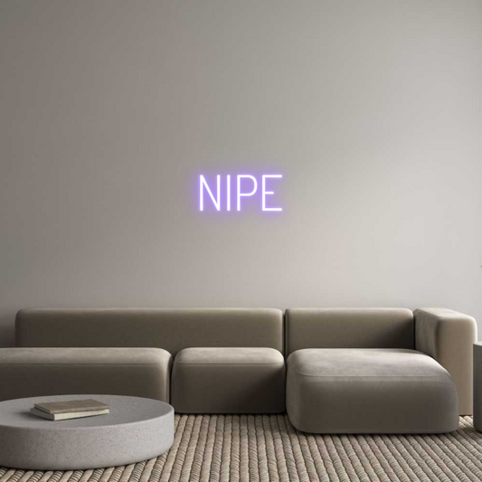 Custom Neon: NIPE
