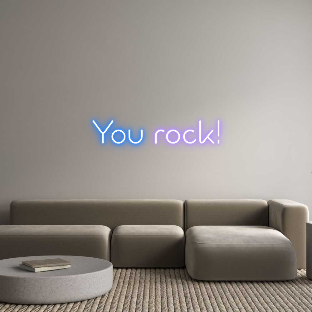 Custom Neon:  
You rock!