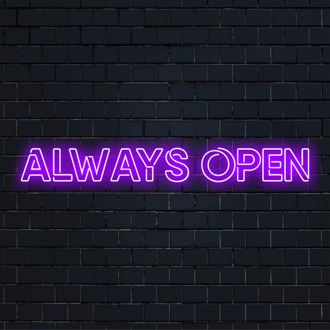 LED-neonkyltti tekstillä Always Open, eloisa ja kutsuva, täydellinen räätälöity neonsisustus mihin tahansa tilaan.