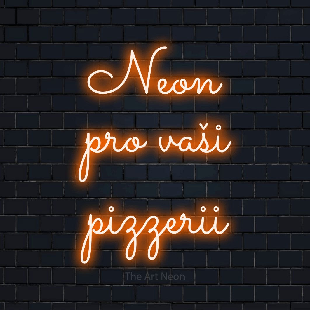 Neonový nápis na míru „Neon pro vaši pizzerii“ na černé cihlové zdi