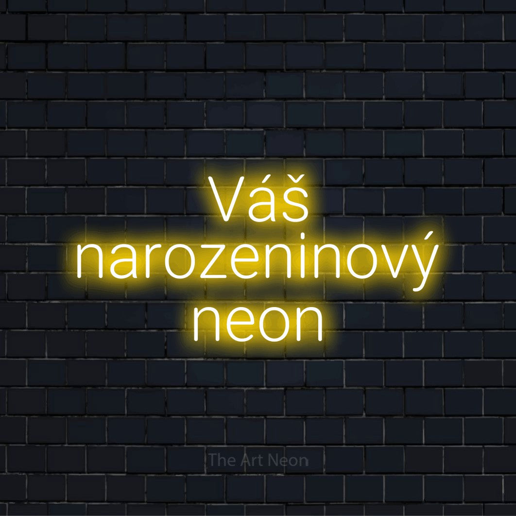 Neonový nápis na míru „Váš narozeninový neon“ na černé cihlové zdi