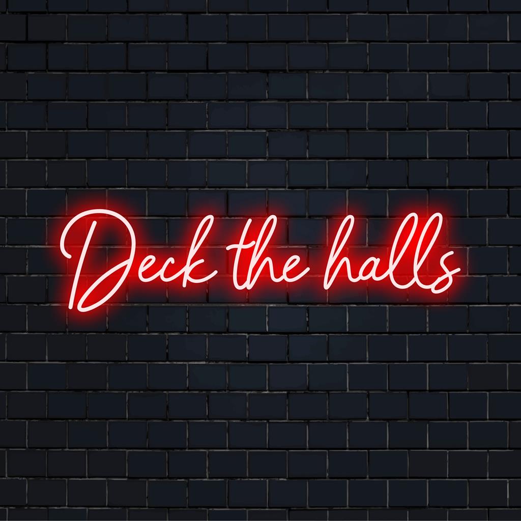 Deck The Halls LED sign: vibrant holiday-themed neon art, perfect for festive decor and adding a custom glow to your space.