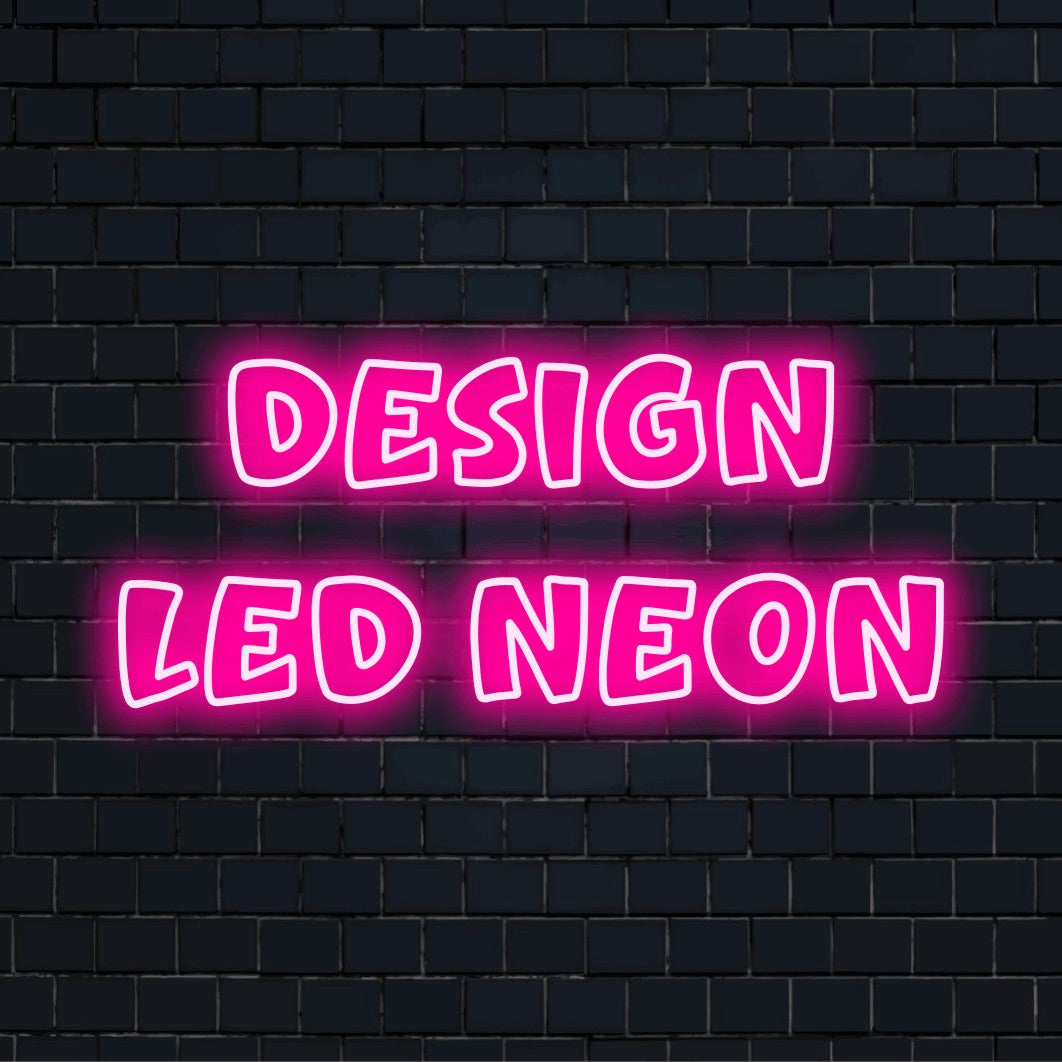 Custom LED neon text sign reading "Design LED Neon"