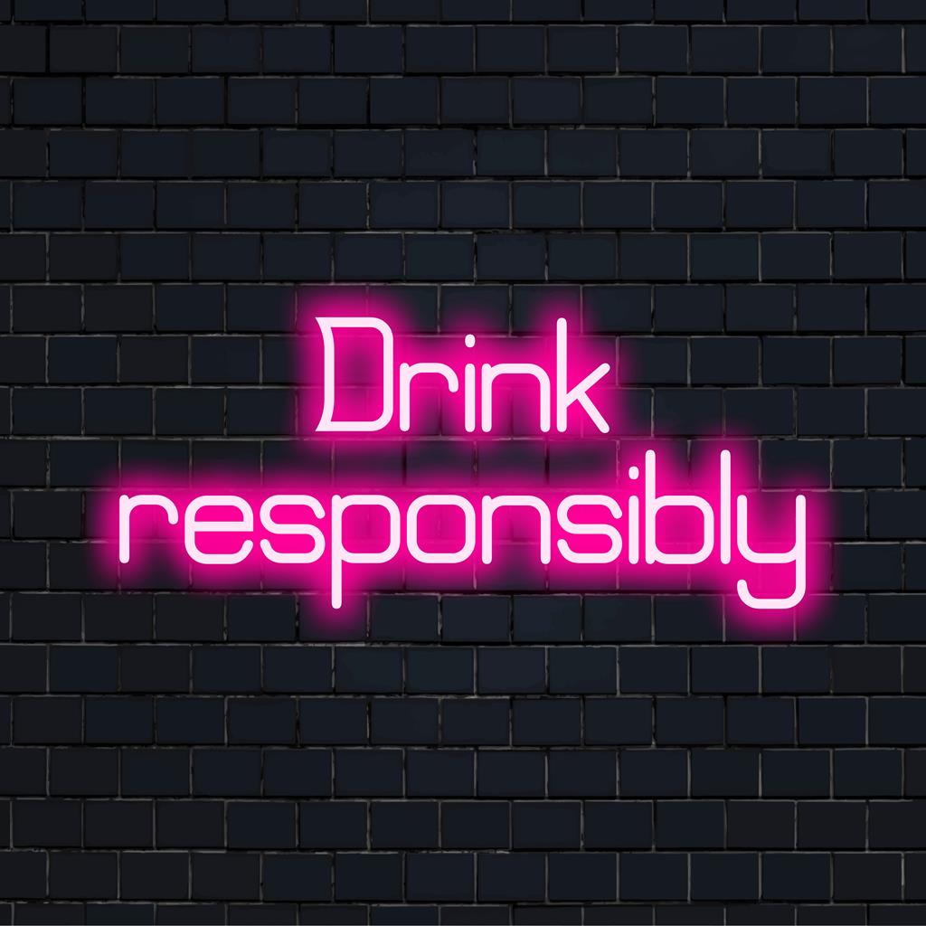 Custom LED neon sign displaying Drink Responsibly in bright, lively colors for vibrant wall decor and ambiance.