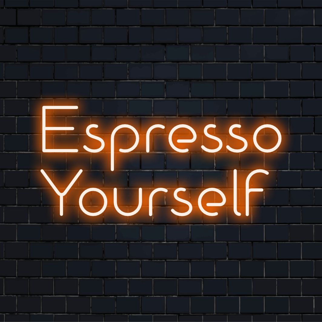 Mittatilaustyönä valmistettu LED-neonkyltti, jossa näkyy Espresso Yourself, täydellinen eloisaan neonsisustukseen tai kohottavaan henkilökohtaiseen tilaan.