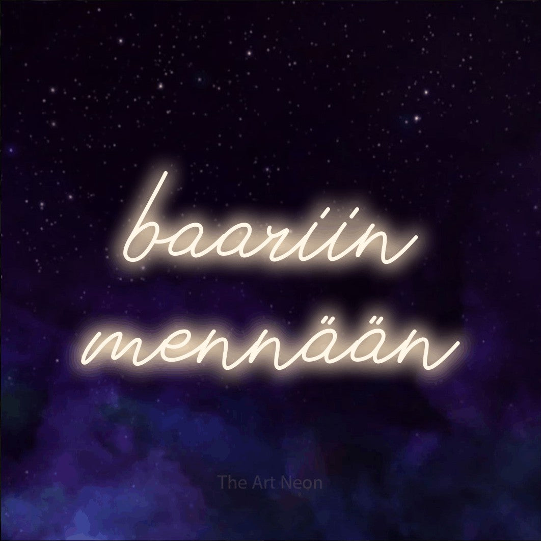 LED neon sign reading “baariin mennään”, arranged in 2 lines.