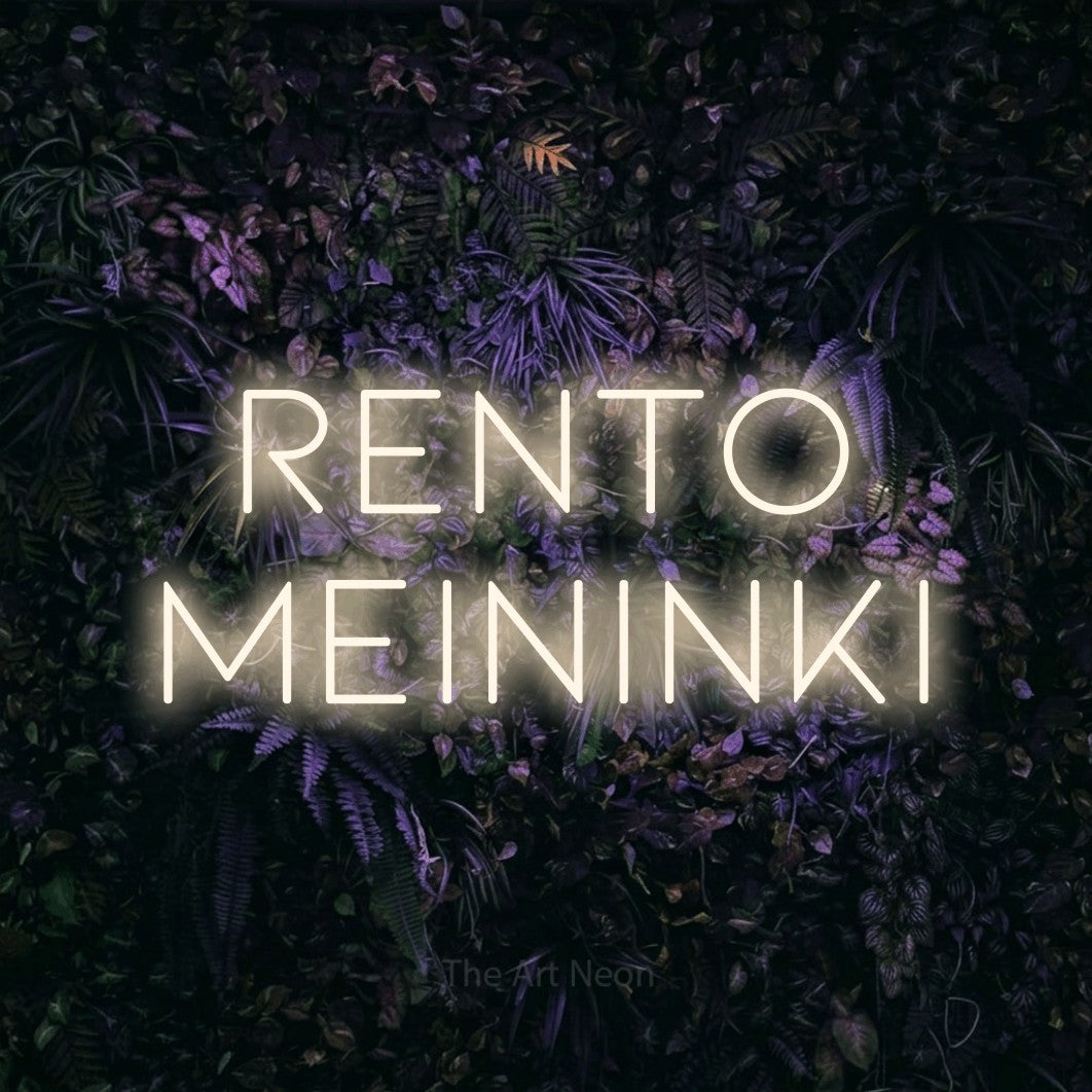 LED neon sign reading “Rento meininki”, arranged in 2 lines.