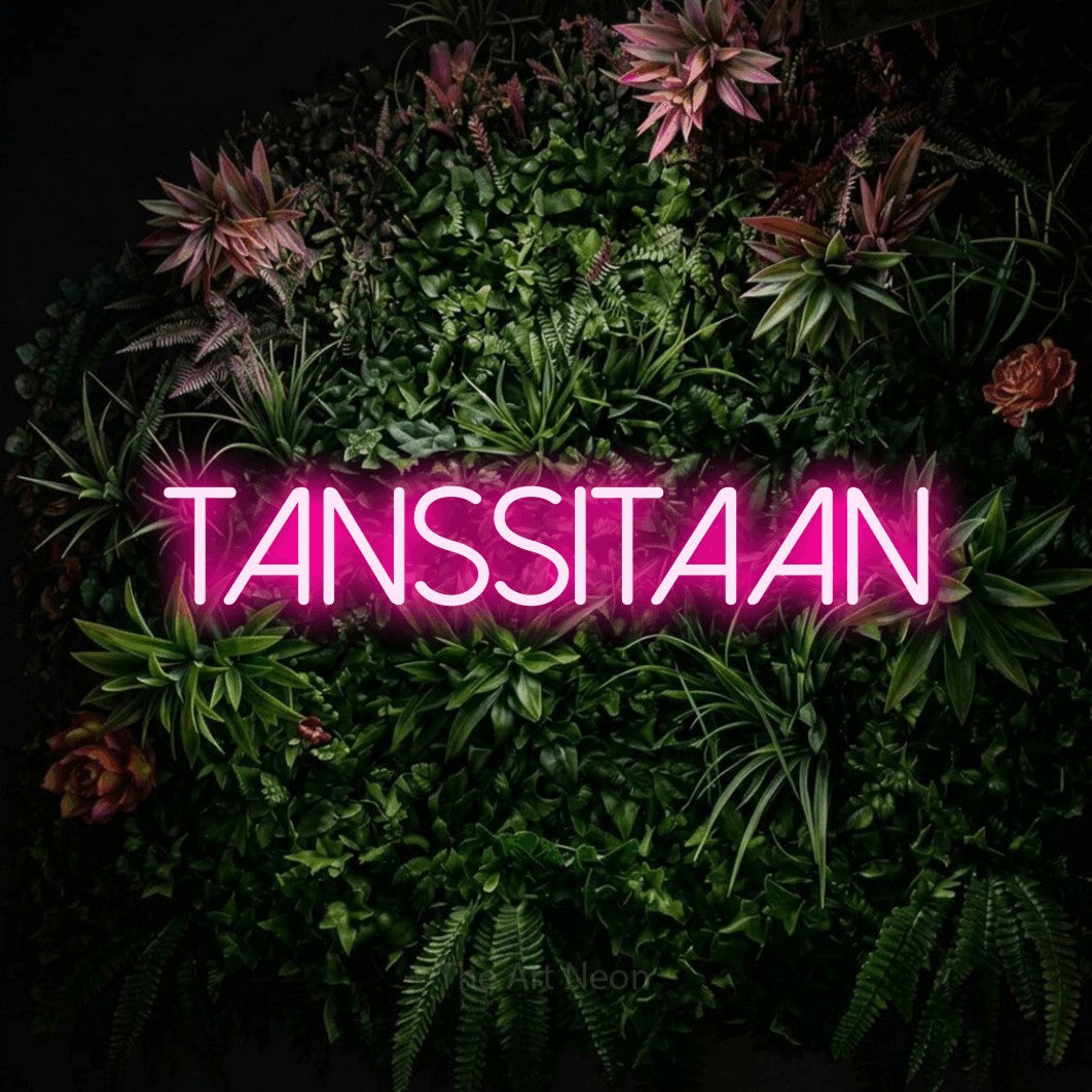 LED neon sign reading “Tanssitaan”, arranged in a single line.