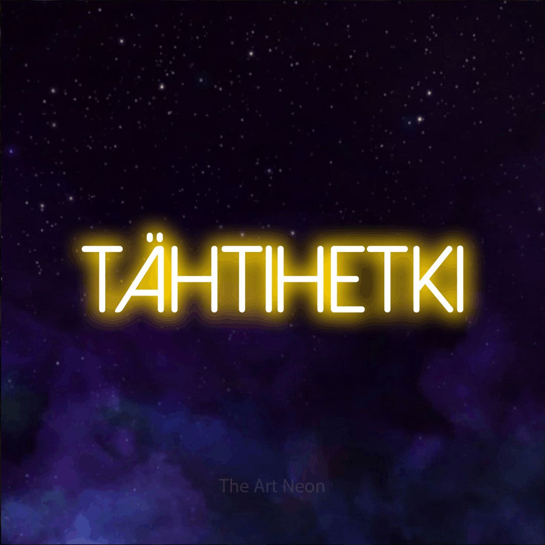 LED neon sign reading “TÄHTIHETKI”, arranged in a single line.