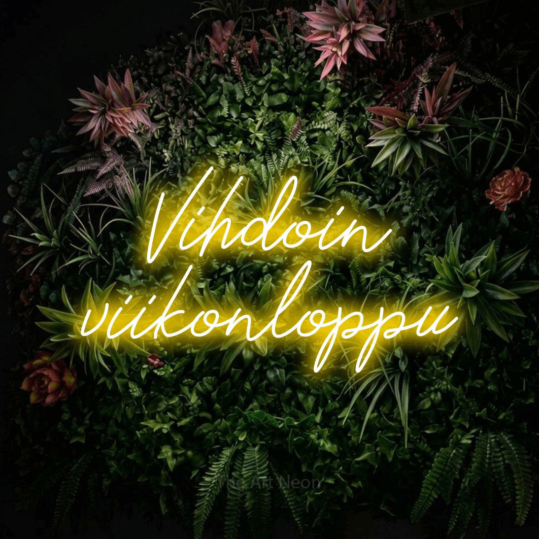 LED neon sign reading “Vihdoin viikonloppu”, arranged in 2 lines.