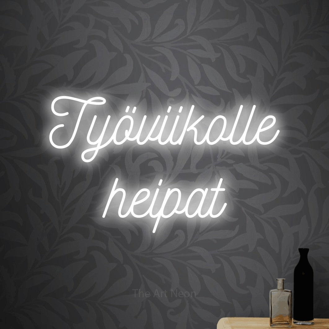 LED neon sign reading “Työviikolle heipat”, arranged in 2 lines.