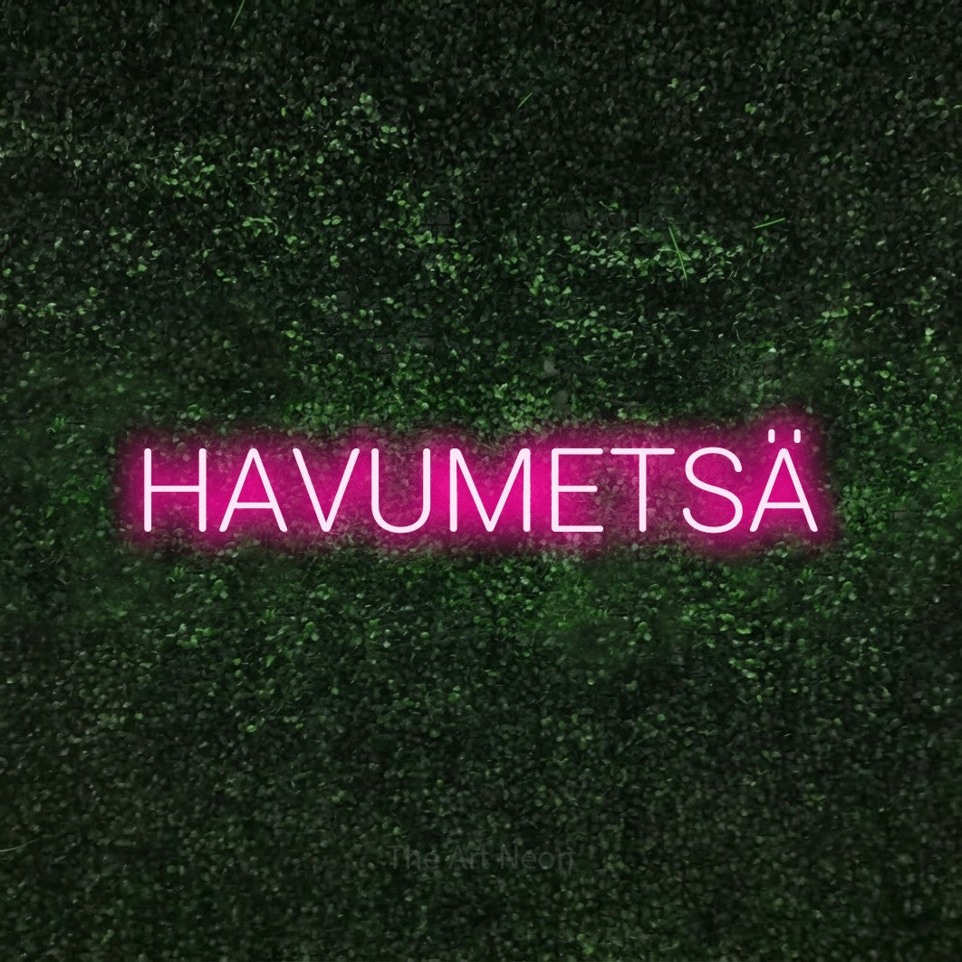 LED neon sign reading “HAVUMETSÄ”, arranged in a single line.
