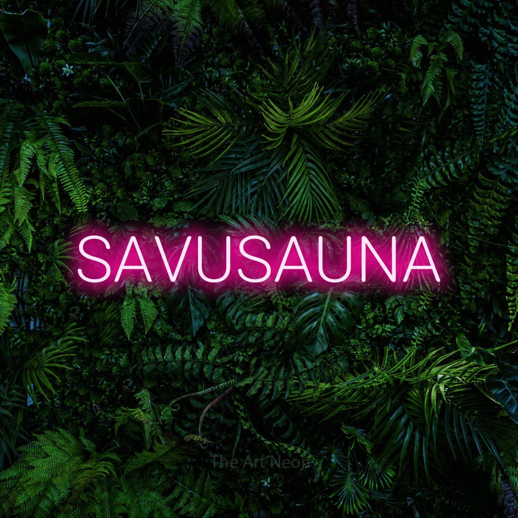 LED neon sign reading “SAVUSAUNA”, arranged in a single line.