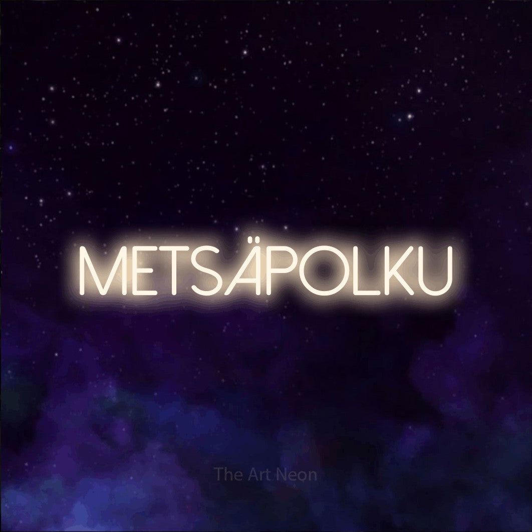 LED neon sign reading “METSÄPOLKU”, arranged in a single line.
