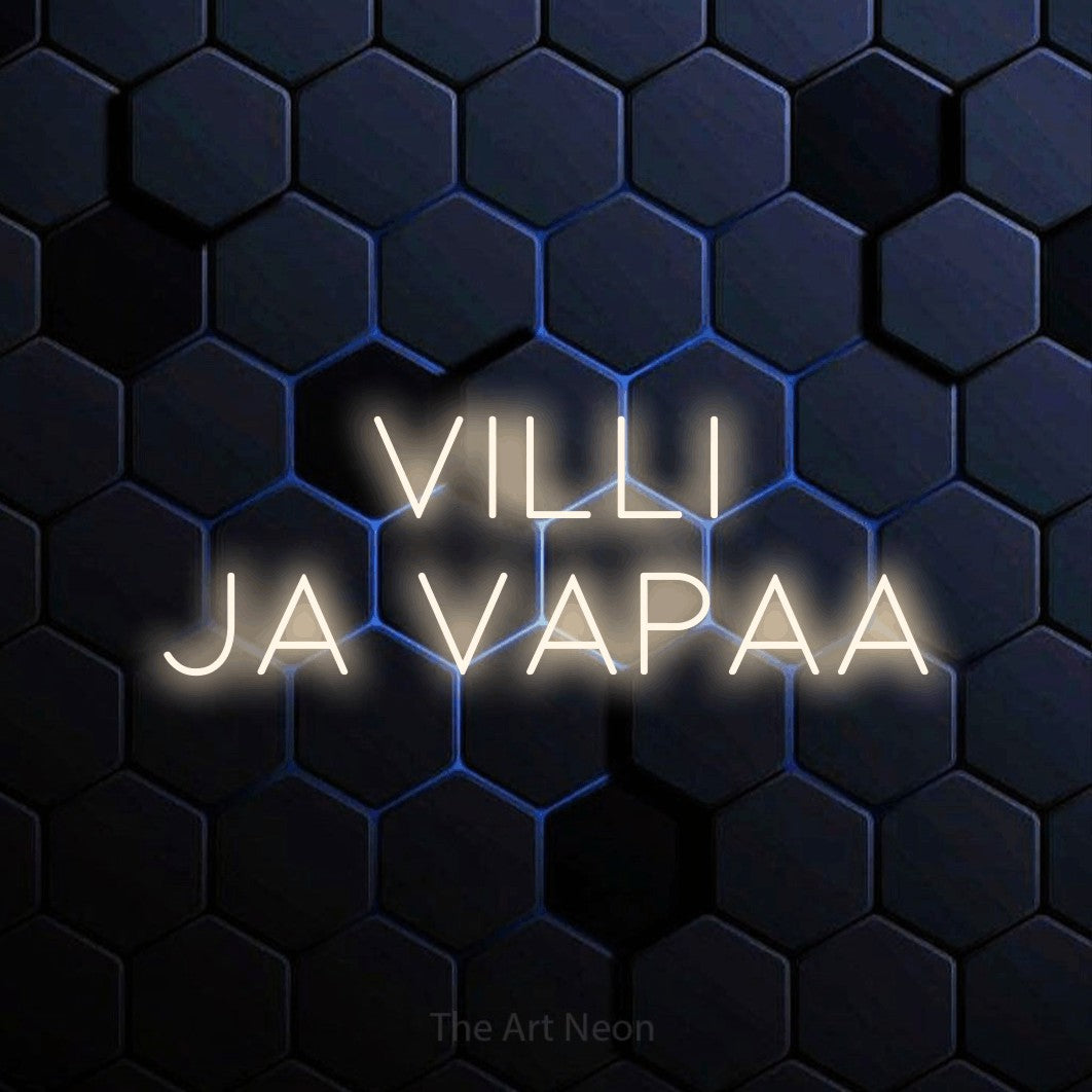 LED neon sign reading “VILLI JA VAPAA”, arranged in 2 lines.
