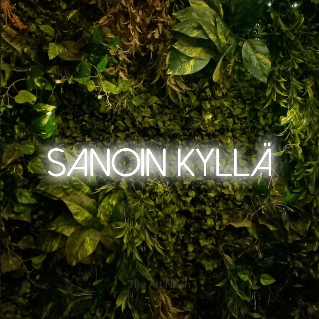 LED neon sign reading “Sanoin kyllä”, arranged in a single line.