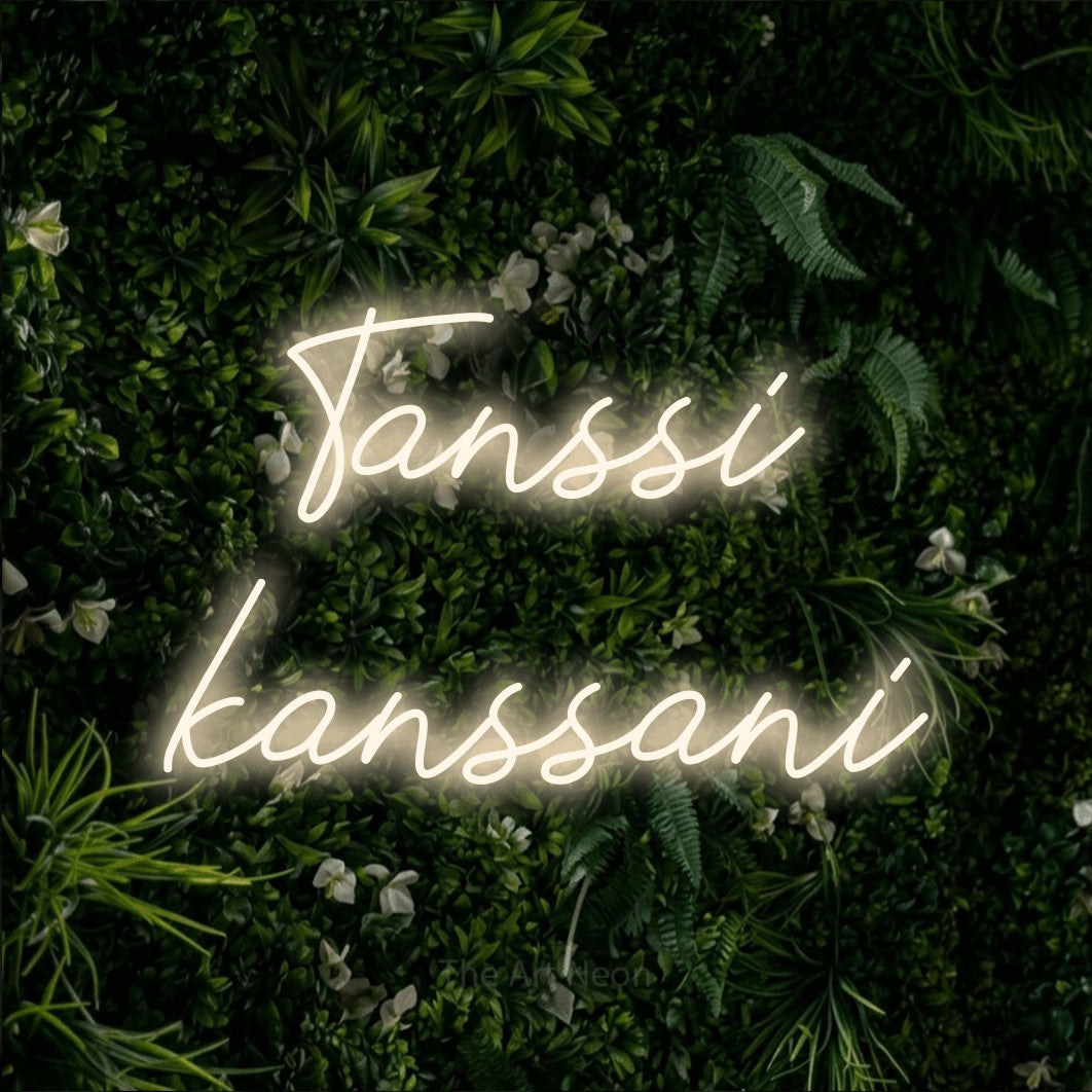 LED neon sign reading “Tanssi kanssani”, arranged in 2 lines.