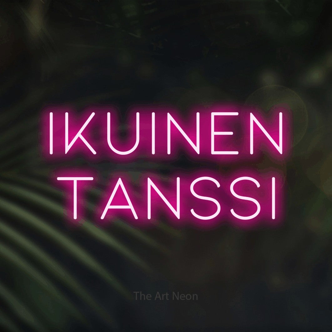 LED neon sign reading “IKUINEN TANSSI”, arranged in 2 lines.