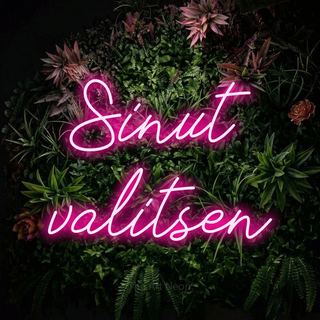 LED neon sign reading “Sinut valitsen”, arranged in 2 lines.