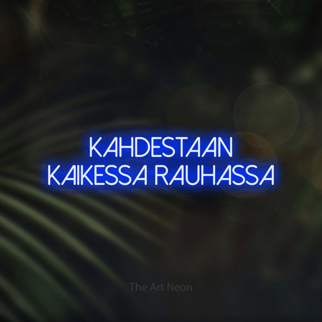 LED neon sign reading “Kahdestaan kaikessa rauhassa”, arranged in 2 lines.