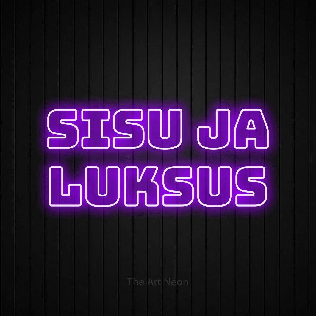 LED neon sign reading “sisu ja luksus”, arranged in 2 lines.