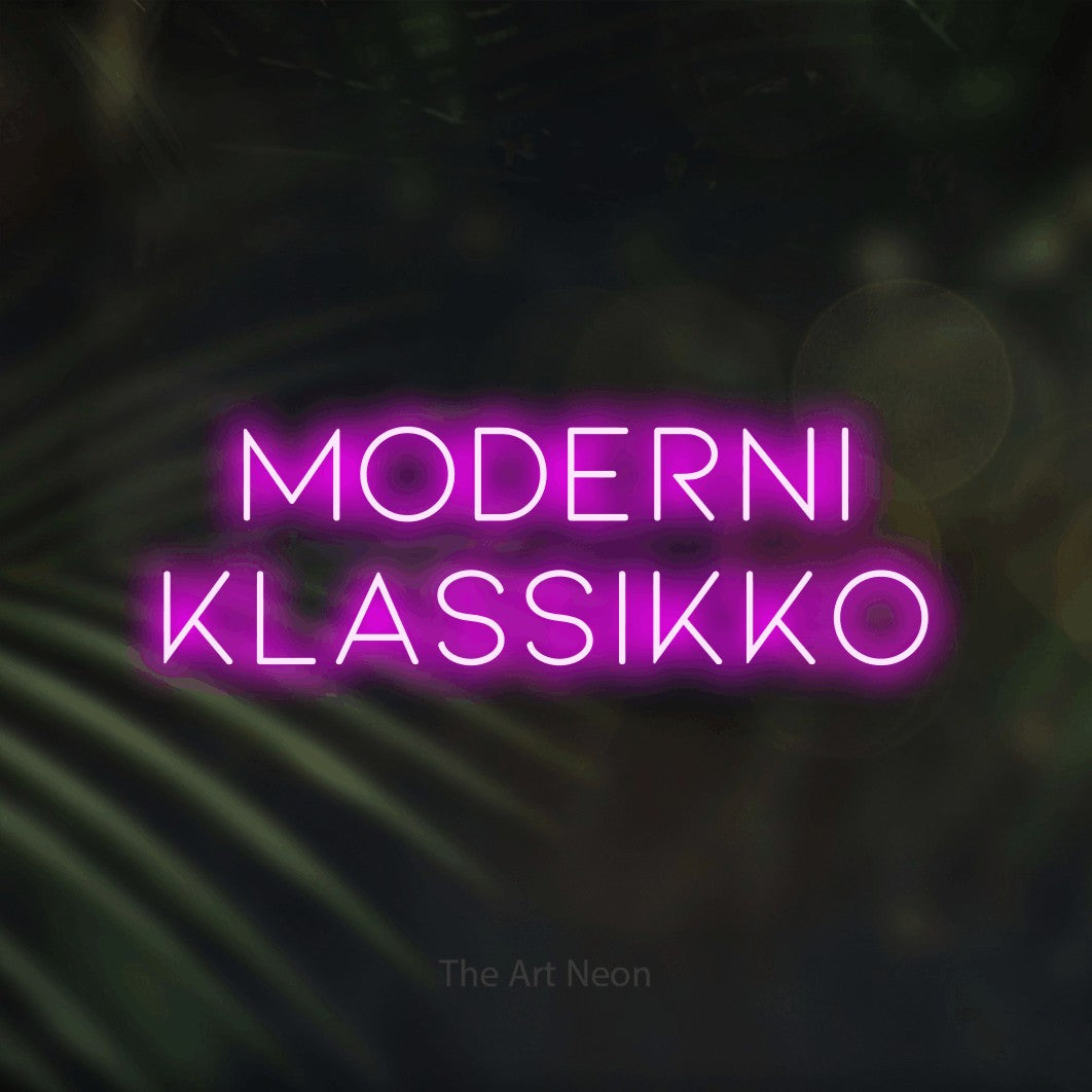 LED neon sign reading “MODERNI KLASSIKKO”, arranged in 2 lines.