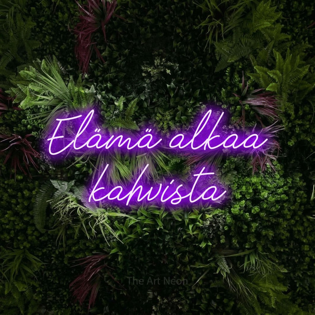 LED neon sign reading “Elämä alkaa kahvista”, arranged in 2 lines.