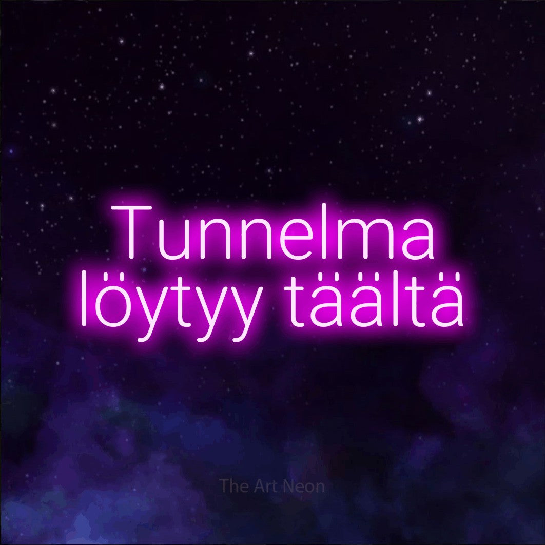 LED neon sign reading “Tunnelma löytyy täältä”, arranged in 2 lines.